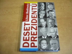 Libor Budinský - Deset prezidentů (2008)