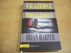 Brian Harper - Vražedné pronásledování