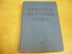 Bohuslav Havránek - Stručná mluvnice česká. Pomocná kniha pro žáky 5.-8. roč. zakl. škol a pro studující při zaměstnání na školách II. cyklu (1981)