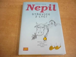 František Nepil - Střevíce z lýčí (2002) jako nová