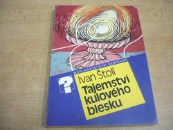 Ivan Štoll - Tajemství kulového blesku (1988)