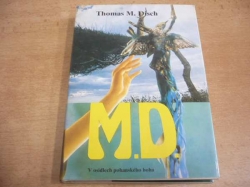 Thomas Michael Disch - M.D. V osidlech pohanského boha (1993)