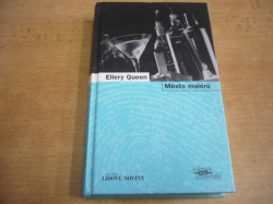 Ellery Queen - Město malérů (2007) Světová literatura krimi, jako nová