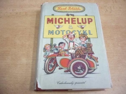  Karel Poláček - Michelup a motocykl (1956)