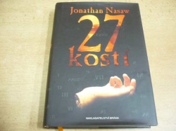  Jonathan Nasaw - 27 kostí (2008)
