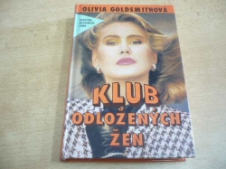 Olívia Goldsmithová - Klub odložených žen (1996)