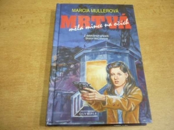 Marcia Mullerová - Mrtvá mela mince na očích. Z detektivních případů Sharon McConeové (1994) jako nová 
