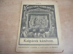 Vladimír Havlík - Kašpárek kánětem (cca 1930) Knihovna vybraných loutkových her 