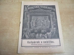 Jindřich Hradecký - Kašpárek v nebíčku. Mikulášská pohádka o 4 jednáních (cca 1930) Knihovna vybraných loutkových her  
