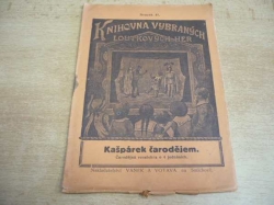Jindřich Hradecký - Kašpárek čarodějem. Čarodějná veselohra o 4 jednáních (cca 1930) Knihovna vybraných loutkových her   