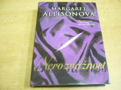 Margaret Allisonová - Nerozvážnost (1998) 