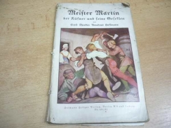Ernst Theodor Amadeus Hoffmann - Meister Martin der Küfner und seine Gesellen (cca 1910) německy 