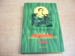 Peter Baumann - Láska Isabel Godinové (2004) jako nová