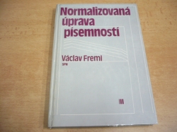 Václav Freml - Normalizovaná úprava písemností (1987)