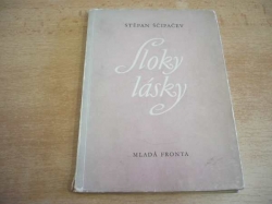 Stěpan Ščipačev - Sloky lásky (1954) 