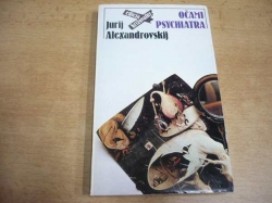 Jurij Alexandrovskij - Očami psychiatra (1987) slovensky