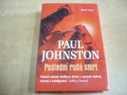 Paul Johnston - Poslední rudá smrt (2007)