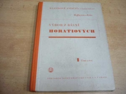 Ferdinand Hoffmeistr - Výbor z básní Horatiových, díl prvý: Úvod a text (1936)