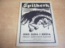 L. Kolačík - Špilberk. Historie špilberských kasemat(1938)