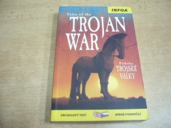 Kamini Khanduri - Tales of the Trojan War. Příběh Trojské války. Zrcadlový text (2011) nová, česky, anglicky