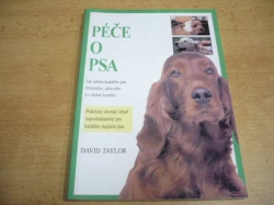 David Taylor - Péče o psa. Rady majitelům a chovatelům (1997) 