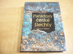 Vladimír Votýpka - Paradoxy české šlechty (2007) 