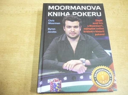 Chris Moorman - Moormanova kniha Pokeru (2015) nové