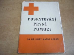 Bohumil Šefrna - Poskytování první pomoci. Co má umět každý občan (1980) 