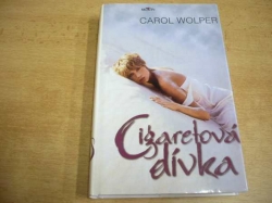 Carol Wolper - Cigaretová dívka (2001) jako nová