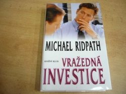 Michael Ridpath - Vražedná investice (2001)