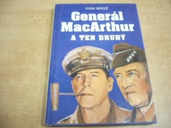 Ivan Brož - Generál MacArthur a ten druhý (2000)