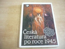 Miloslav Hoznauer - Česká literatura po roce 1945. Učebnice literatury pro 4. ročník středních škol (1992)