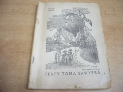 Mark Twain - Cesty Toma Sawyera (1948) Románové novinky Práce