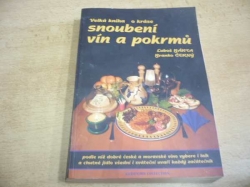 Luboš Bárta - Velká kniha o kráse snoubení vín a pokrmů (2002)