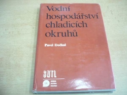 Pavel Dočkal - Vodní hospodářství chladicích okruhů (1990)