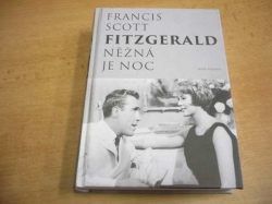 Francis Scott Fitzgerald - Něžná je noc (2018)