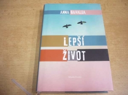  Anna Gavalda - Lepší život (2014)