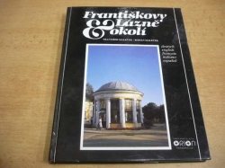 František Maleček - Františkovy Lázně a okolí (1995) fotografická publikace 