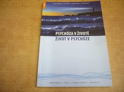 Pavel Doubek - Psychóza v životě. Život v psychóze. Informace, rady a doporučení (2010)