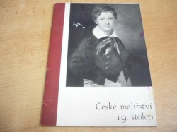 Olga Macková - České malířství 19. století (1963) katalog výstavy 
