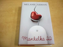 Melanie Gideon - Manželka 22 (2013)