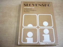 Ivan Sutóris - Slovensko. Informátor turistiky a cestovného ruchu (1987) slovensky