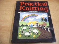 Rae Compton - Practical Knitting (1981)