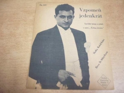 Miloš Kareš - Vzpomeň jedenkrát. Lyrické tango a píseň z operety Cirkus života (1933)