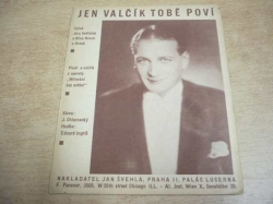 J. Chlumecký - Jen valčík tobě poví... Píseň a valčík z operetty Milování bez ustání (1933)