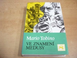  Mario Tobino - Ve znamení Medusy (1983)