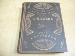 Jindřich Šimon Baar - Paní komisarka. Chodský obrázek z doby předbřeznové (1925)