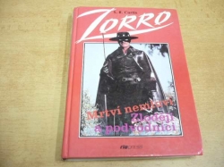  S. R. Curtis - Zorro mstitel.  Mrtví nemluví, Zloději a podvodníci (1994)