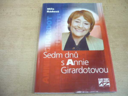 Míla Řádová - Sedm dnů s Annie Girardotovou (2001)