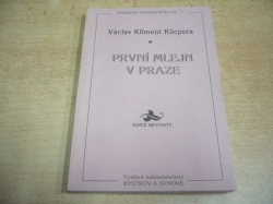 Václav Kliment Klicpera - První mlejn v Praze (1997) Ed. Skvosty
